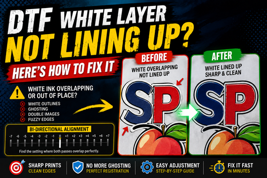 DTF White Layer Not Lining Up? Here's How to Fix It