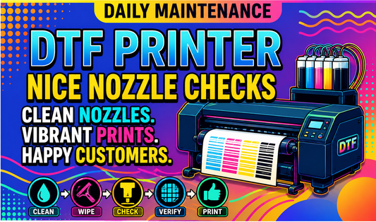 Fix Your DTF Nozzle Check: The Daily Maintenance Blueprint